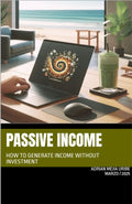 Passive Income: How to generate Income without Investment